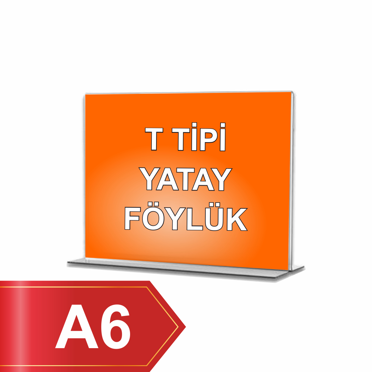 A6 T Tipi Yatay Pleksi Föylük 148mmx105mm